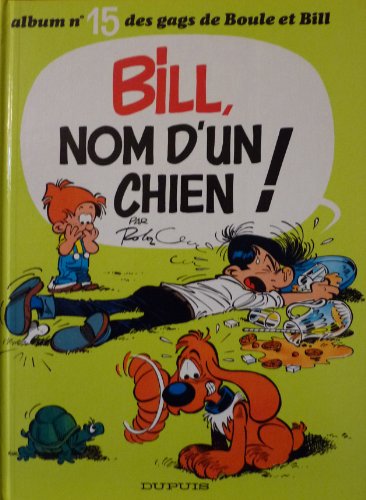 Bill nom d'un chien!