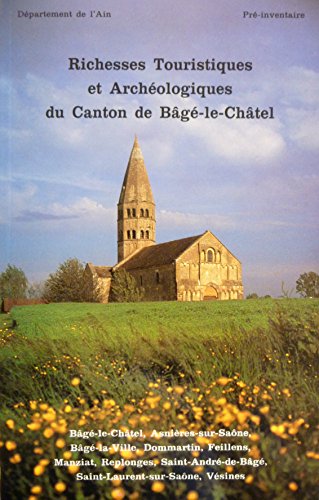 Richesses touristiques et archéologiques du canton de Bâgé-le-Châtel